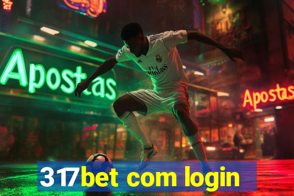 317bet com login